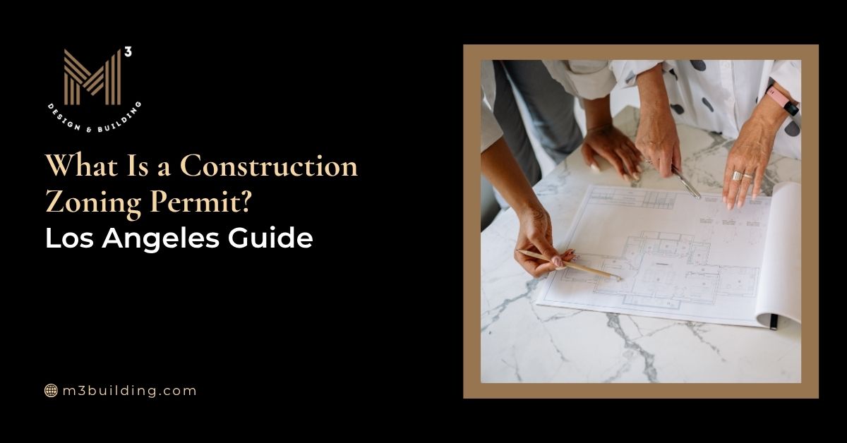 Two professionals reviewing architectural floor plans on a marble countertop with text reading What Is a Construction Zoning Permit? Los Angeles Guide